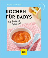 GU Kochen für Babys Gu Küchenratgeber 