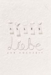 Räder Blütenhochzeitskarte Alles Liebe/weiß 