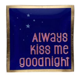 Gift Company Love Plates Glasteller S Motiv: Always kiss me goodnight dunkelblau 
