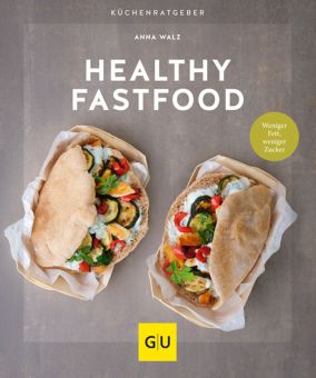 GU Healthy Fastfood Gu Küchenratgeber 