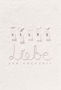 Räder Blütenhochzeitskarte Alles Liebe/weiß 